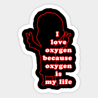 love oxygen Sticker